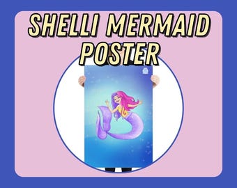Shelli Mermaid Poster!
