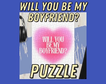 Romantic Puzzle Proposal: Will You Be My Boyfriend? Unique and Daring Romantic Gift Idea for any Holiday or Relationship LGBTQ Friendly