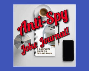 Joke Journal! Gift for Teenagers: “The Uninteresting Diary” - Trick people into giving you privacy! - Ceiling Fans Book