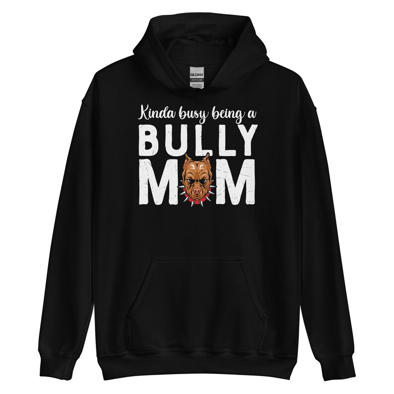 Funny Mom Hoodie for Birthday, Kinda Busy Being a Bully Mom Hood. Etsy