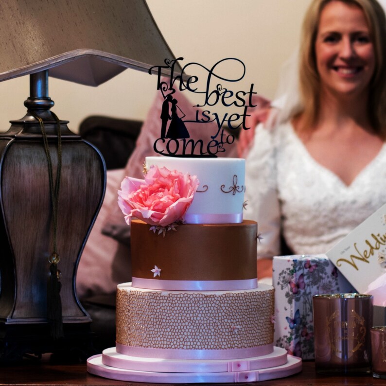 Romantic Cake Topper Cake Toppers Wedding Cake Topper Elegant Cake Topper Cake Topper Ideas Golden Cake Topper The Best is Yet to Come