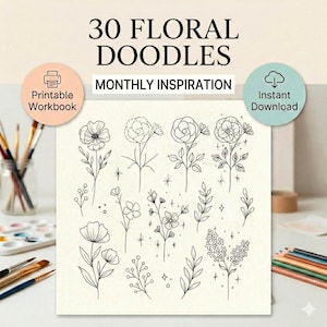 30 Floral Doodles Printable Workbook, Monthly Inspiration (Digital Download)