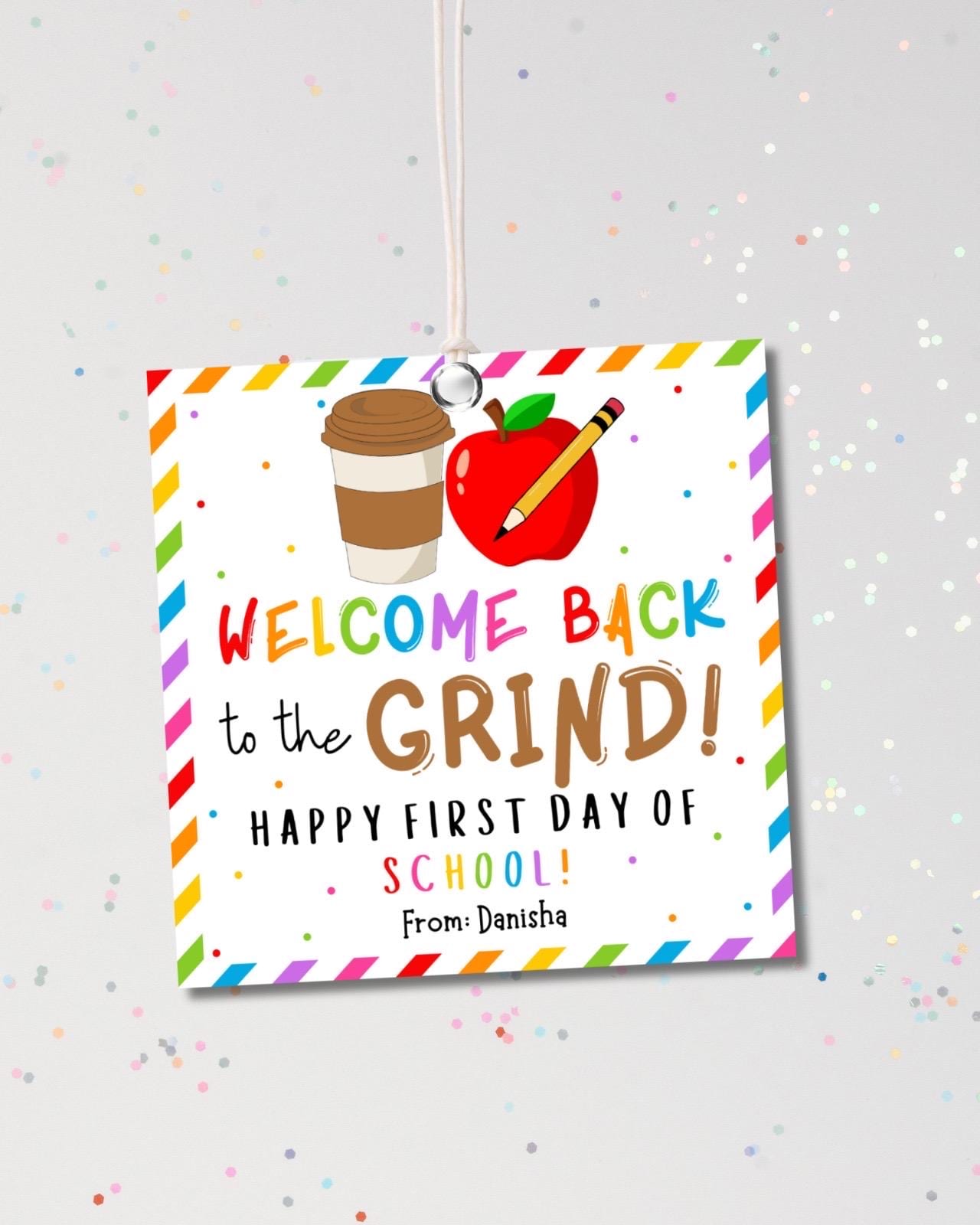 Back to School Tag Welcome Back to the Grind First Day of School Gift ...