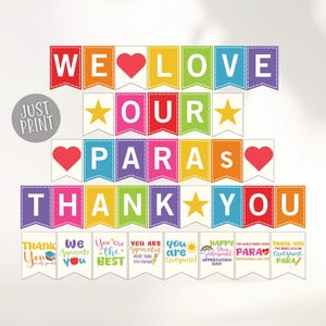 May include: A colorful banner with the words "WE LOVE OUR PARAS THANK YOU" in white letters on individual pennants. Additional smaller banners below read "THANK YOU" and other appreciation messages. Includes hearts and stars.