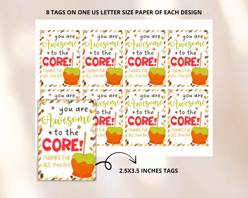 May include: Sheet of gift tags with a fall theme. Each tag features a caramel apple graphic and the text "You are Awesome to the CORE! Thanks for All You Do!" Tags measure 2.5 x 3.5 inches.