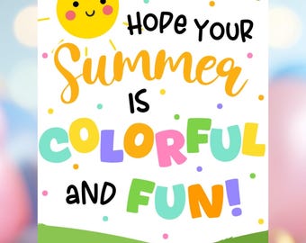 Summer Colorful and Fun Gift Tag, Classroom End of the Year Gift Tag, Crayon Pens Tag, PRINTABLE Hope You Have a COLORFUL Summer! Tag