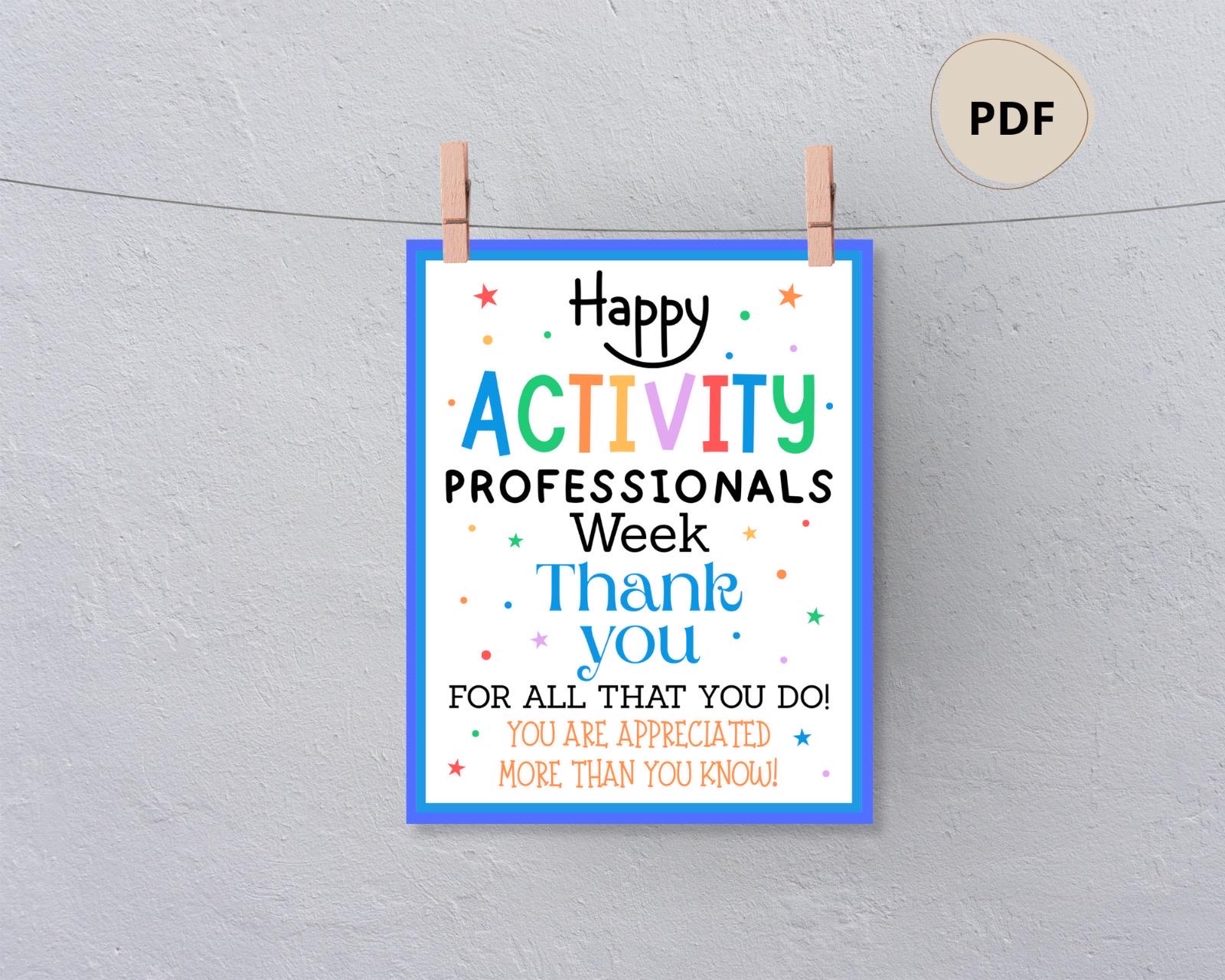 Activity Professionals Week Printable Signs, Activity Professionals ...