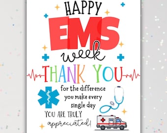 May include: A white card with the text "HAPPY EMS week THANK YOU" in various colors. The card includes an ambulance illustration, a medical symbol, and the words "YOU ARE TRULY appreciated!" and "FROM DANISHA."
