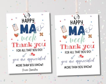 May include: Two white gift tags with the text "HAPPY MA week Thank you" in blue, red, and green. The tags include medical-themed graphics and the message "FOR ALL THAT YOU DO! you are appreciated MORE THAN YOU KNOW!" From: Danisha.