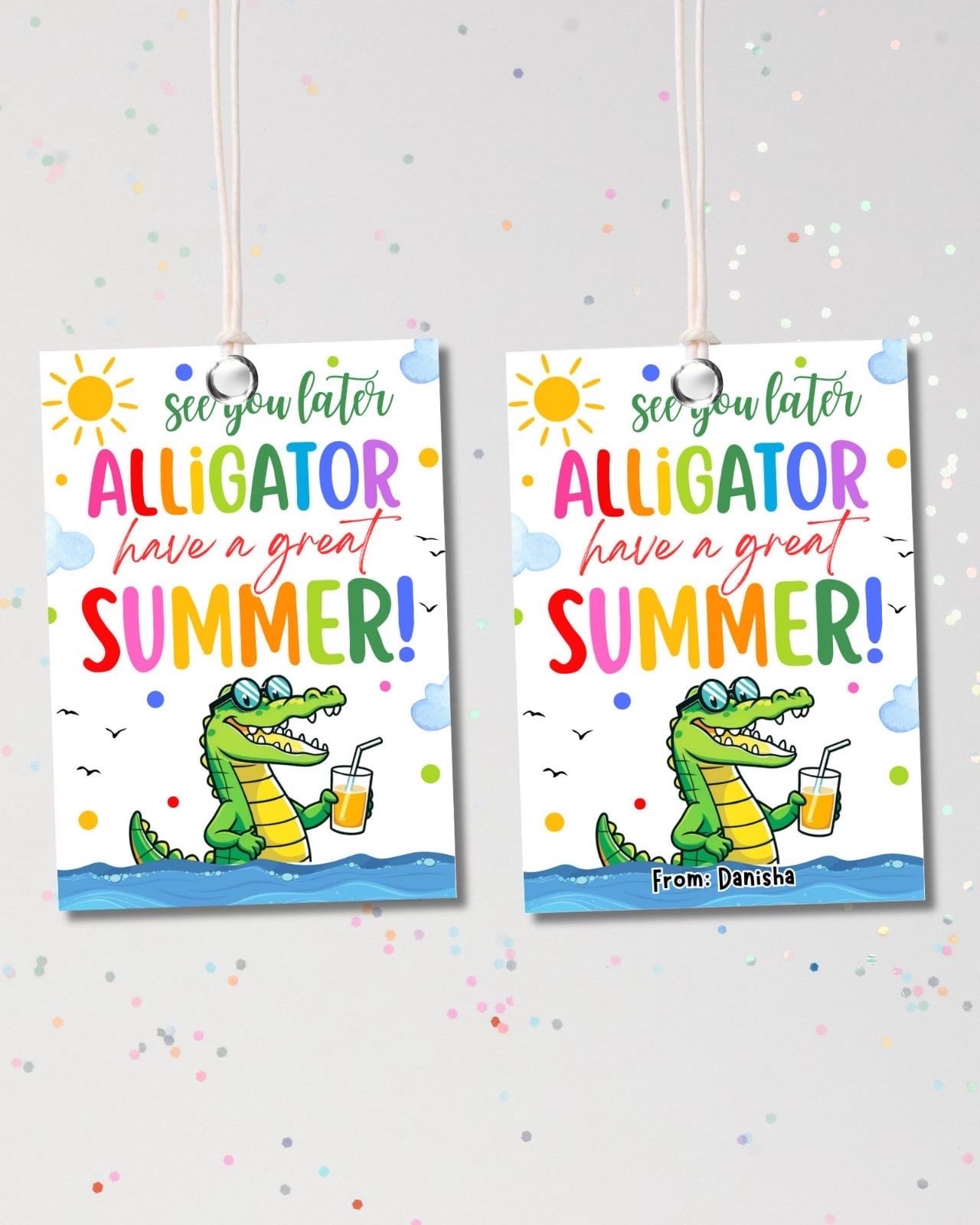 Editable Last Day of School Tag End of Year Friends Gift Tags Alligator ...