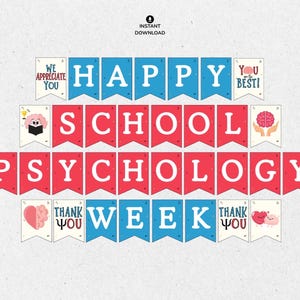 May include: A banner set with the words "HAPPY SCHOOL PSYCHOLOGY WEEK" in red and blue pennants. Additional banners read "WE APPRECIATE YOU", "YOU ARE THE BEST!", and "THANK YOU". The design includes brain illustrations.