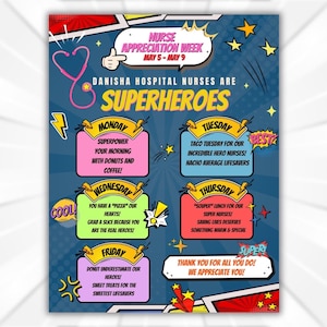 May include: A blue poster for Nurse Appreciation Week, May 5-9, with a comic book theme. It features a pink stethoscope, stars, and text that reads "Danisha Hospital Nurses are Superheroes." Daily activities are listed.
