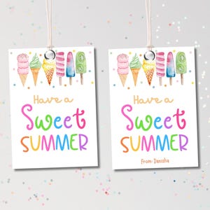 Have A Sweet Summer Tag, druckbare Geschenk Sommer Gunst Tag, Letzter Tag der Schule Tag, Ende des Jahres, Geschenkanhänger für Lehrer, Eiscreme Tags, druckbar
