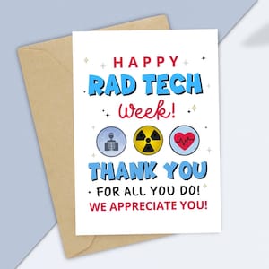 May include: A white greeting card with the text "HAPPY RAD TECH Week! THANK YOU FOR ALL YOU DO! WE APPRECIATE YOU!" in blue and red. The card includes medical-themed icons and is placed on a brown envelope.