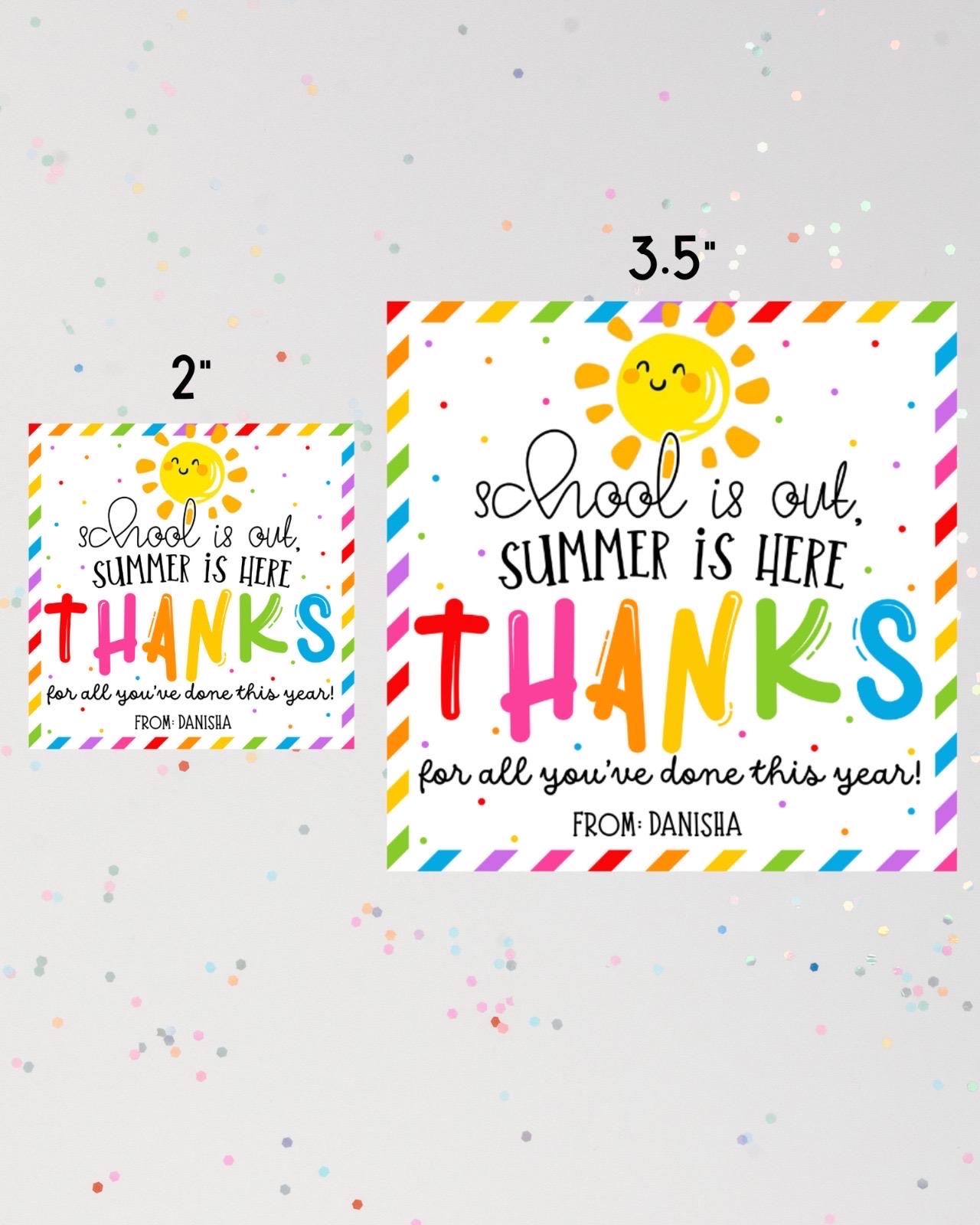 School is Out Summer is Here Teacher Appreciation Tags, Printable End ...