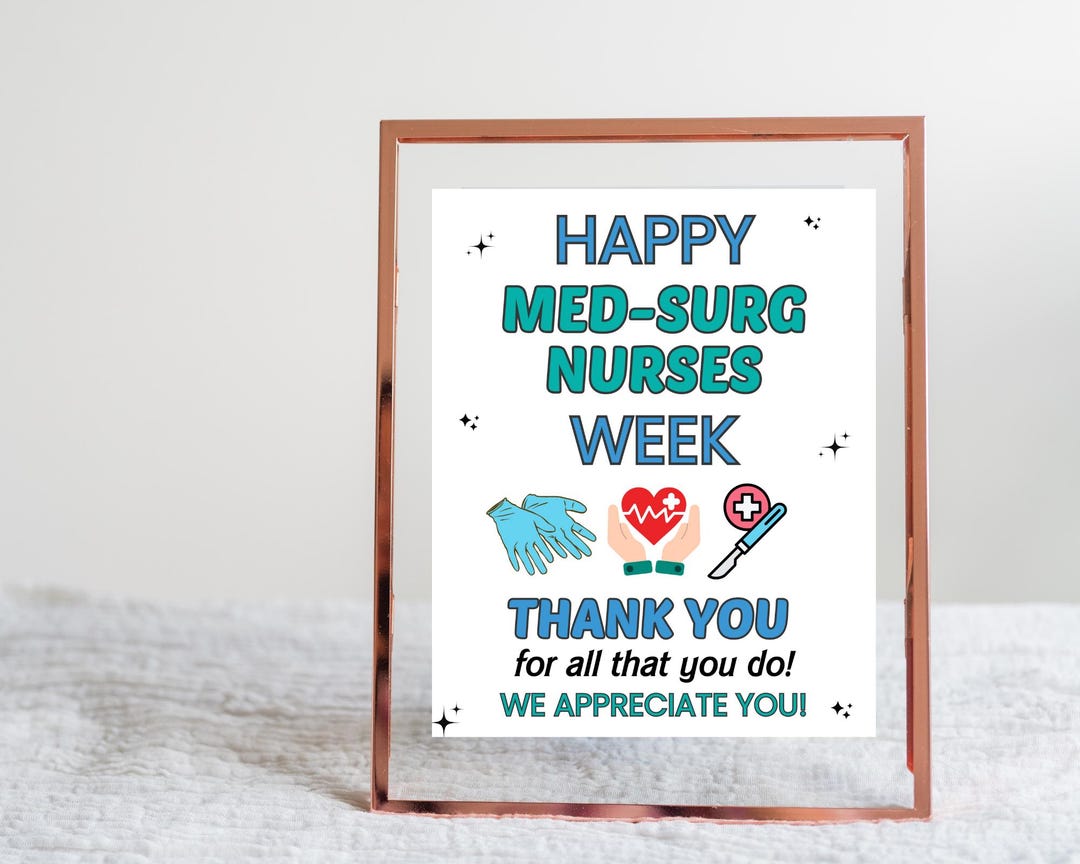 Med surg Nurses Week Poster Printable Med Surg Nurse Week Sign