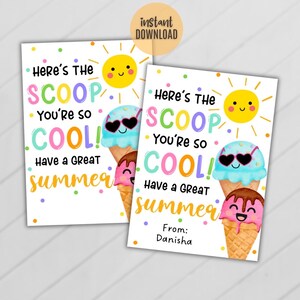 May include: Two printable summer-themed cards with the text "Here's the Scoop, You're so Cool! Have a Great Summer!" and an ice cream cone illustration. The cards have a white background with colorful polka dots and a smiling sun.