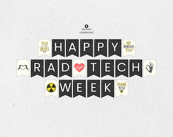 Könnte beinhalten: Ein Banner-Design mit den Worten "HAPPY RAD TECH WEEK" in schwarzen Wimpeln. Zusätzliche Wimpel lesen "You are the Best!", "We appreciate you" und "Thank You". Enthält medizinische Grafiken.