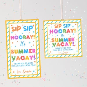 Sip Sip Hooray It&#39;s Summer Vacay Gift Tag Template, Printable Teacher End Of School Tag, Editable Straw Summer Vacation Tag Instant Download
