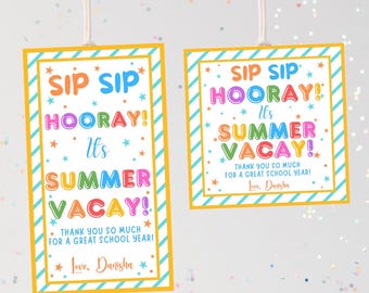 Sip Sip Hooray It's Summer Vacay Gift Tag Template, Printable Teacher End Of School Tag, Editable Straw Summer Vacation Tag Instant Download