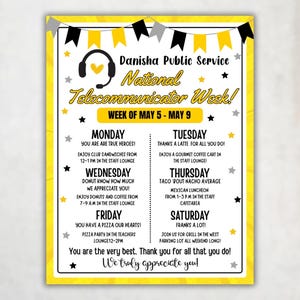 May include: A yellow poster with black and white accents announces "Danisha Public Service National Telecommunicator Week!" from May 5-9. The poster includes a headset graphic and daily event details, such as "Enjoy Club Sandwiches" and "Mexican Luncheon."