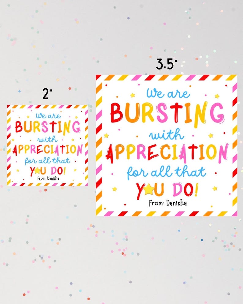 Bursting With Appreciation for All That You Do Printable Gift Tags ...