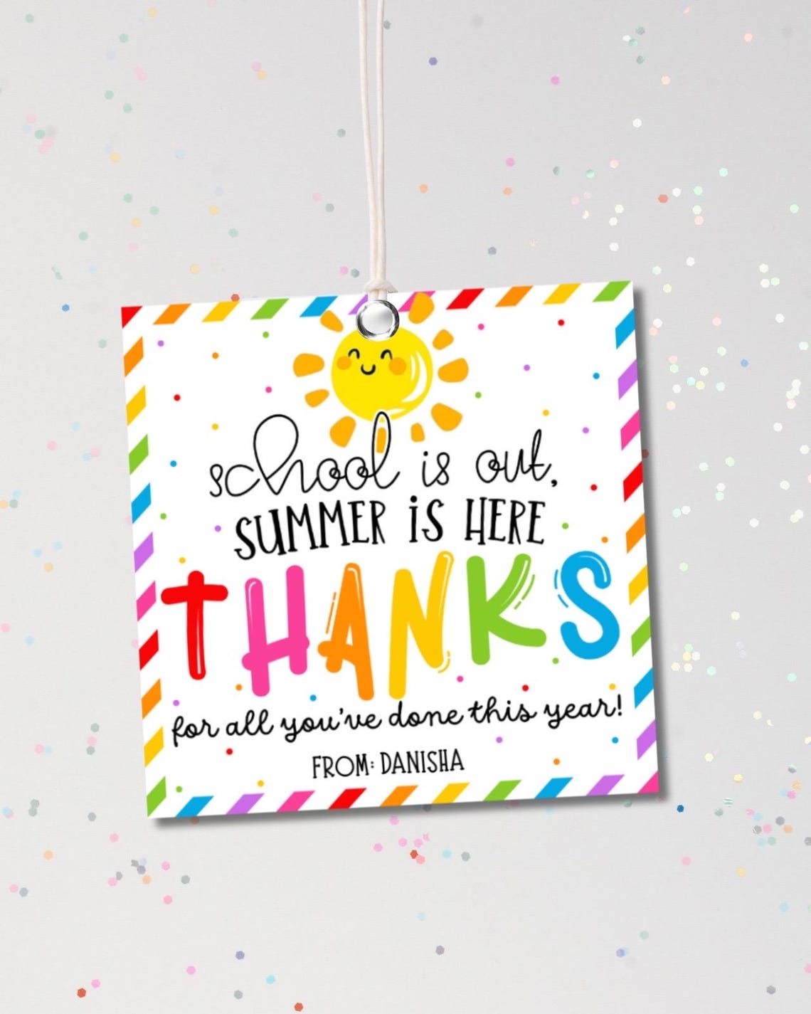 School is Out Summer is Here Teacher Appreciation Tags, Printable End ...