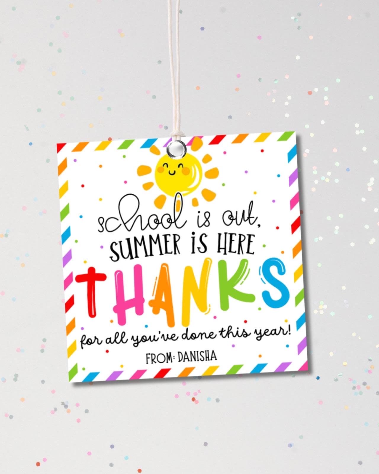 School is Out Summer is Here Teacher Appreciation Tags, Printable End ...