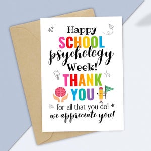 May include: A white greeting card with the text "Happy School Psychology Week! Thank You for all that you do! We appreciate you!" in colorful letters and illustrations, inside a brown envelope.