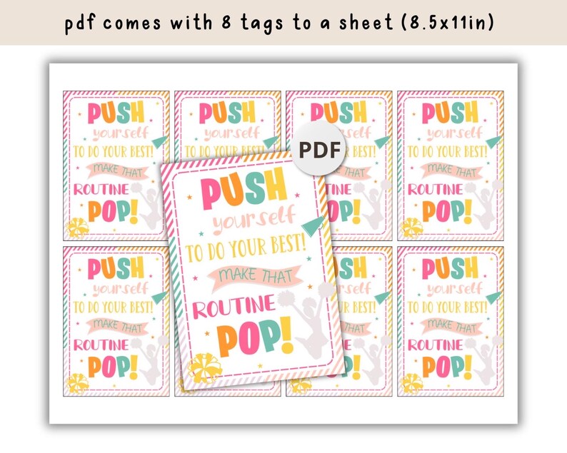 May include: Eight printable cheerleading tags with a pink, yellow, and blue color scheme. The tags feature the text "Push yourself to do your best! Make that routine pop!" with a cheerleader graphic.