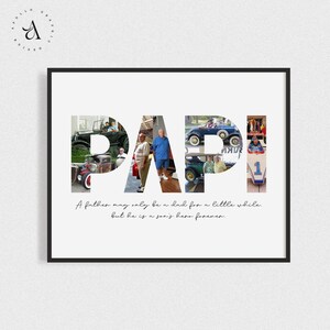 May include: A collage of photos forming the word "PAPI" with a quote below: "A father may only be a dad for a little while, but he is a son's hero forever."