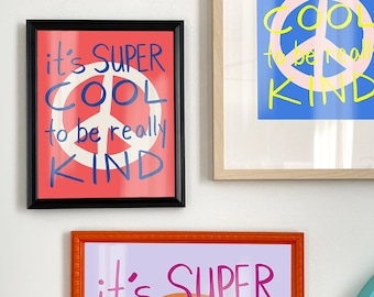 It's Super Cool To Be Really Kind Art Print Digital Download - Home Decor - Printable Artwork - Digital Illustration - Peace Sign Artwork