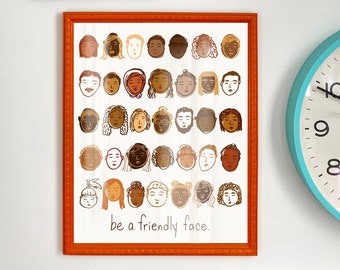 Be A Friendly Face Art Print Digital Download - Home Decor - Printable Artwork - Digital Illustration - House Warming Gift - Digital Artwork