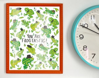 You Are Frogtastic Art Print Digital Download - Printable Artwork - Digital Illustration - House Warming Gift - Digital Artwork