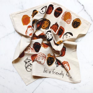 Be A Friendly Face Printed Tea Towel - Faces Design - Diversity Art - Kitchen Decor -  Housewarming Gift - Gifts for Host