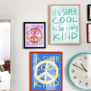 It&#39;s Super Cool To Be Really Kind Fine Art Print - Positive Message Art Print - Happy Home Decor - Kid&#39;s Room Artwork