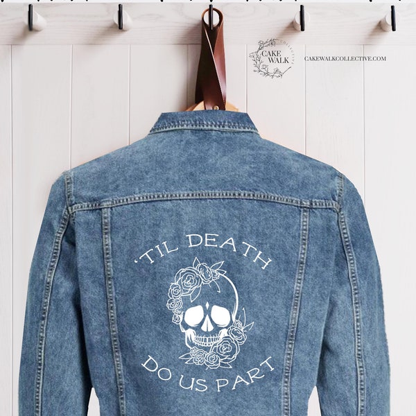 Til Death do us Part | Jacket Decal | Custom Name Denim Jacket | Iron on Transfer | Leather Jacket Decal | Jacket Decals