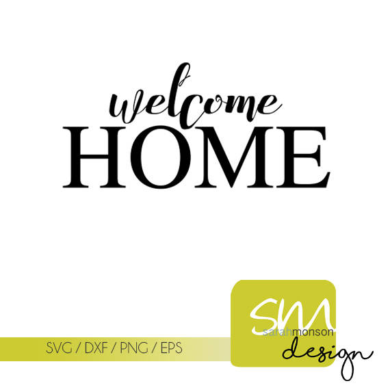 Download Welcome Home svg cutting file eps file png file | Etsy