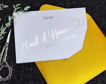 Gold Foil Wedding Card to My Maid of Honor, Gold Foiled Maid of Honor Card, Gold Foil Folded Maid of Honor Card, To My Matron of Honor Card