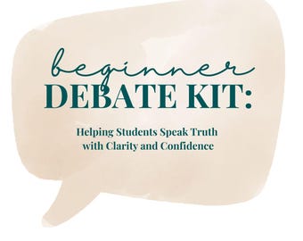 Peut inclure: Fond blanc avec une forme de bulle de dialogue beige clair. Le texte "beginner DEBATE KIT:" est en teal, avec le mot "beginner" en cursive. En dessous, en teal, le texte "Helping Students Speak Truth with Clarity and Confidence."