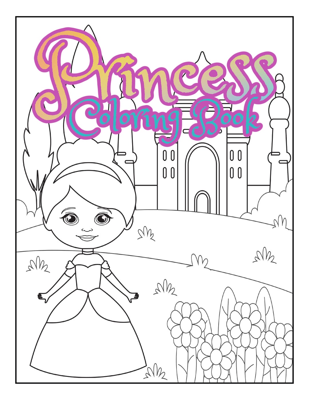 My First Big Coloring Book of Princesses: (Big Princess Colouring Book for Kids) [Book]