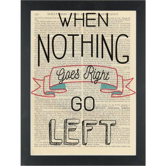 Grappig citaat als er niets goed gaat ga naar links. Etsy