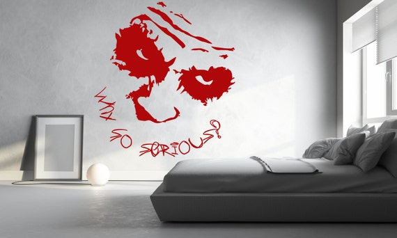 Joker Warum So Ernst Wand Aufkleber Vinyl Aufkleber Batman Etsy