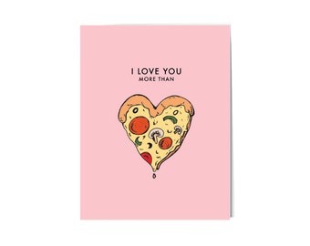 Love you more than pizza card | Valentines day card | Food Valentine's Day Card | Love you card