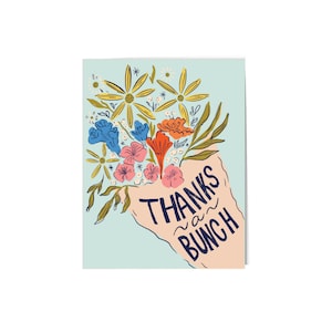 Thanks a Bunch Floral Bouquet | Floral Thank you Card
