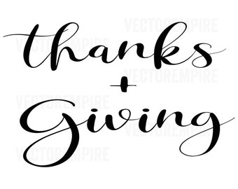 Thanksgiving SVG - Thanks Plus Giving SVG - Thanks + Giving - Thanksgiving Quote Saying Eps, Fall Autumn Clip Art, Give Thanks DXF, Png, Jpg