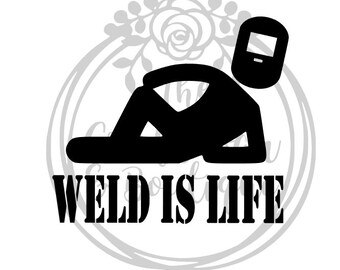 Free Free Weld Life Svg 127 SVG PNG EPS DXF File