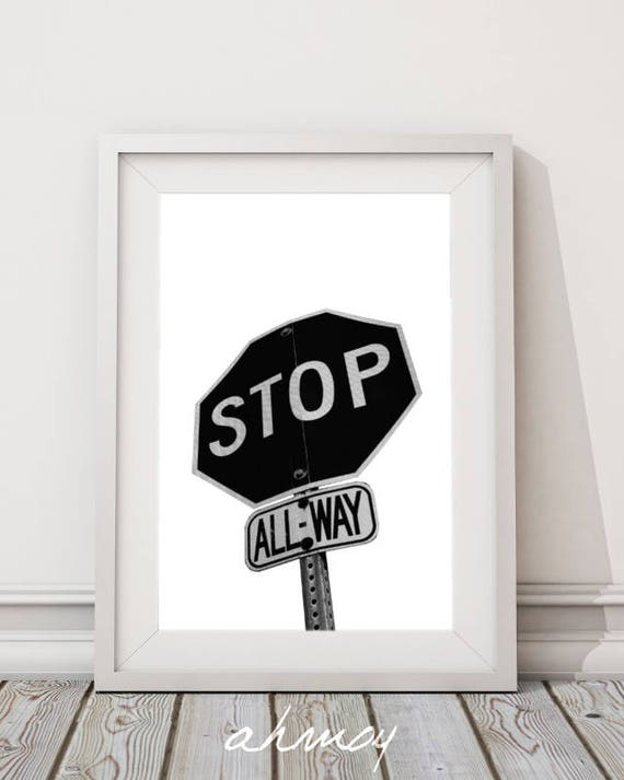 Stop Road Sign Printable Wall Art Digital Download Traffic - Road Sign Room Decor Stop Road Sign Printable Wall Art Digital Download Traffic - Road Sign Room Decor