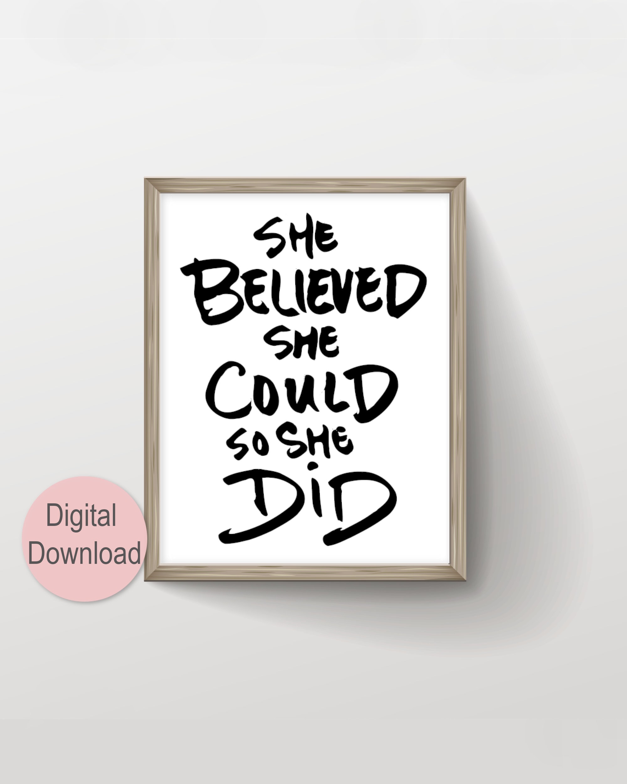 Handlettering Printable Wall Art Girl Power Inspirational Wall Art She Believed She Could So She Did Quote Print Poster Digital Download