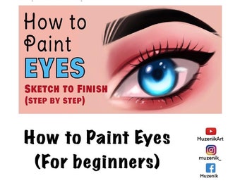 How to Paint  Eyes -From Sketch to Finish-Step by Step (For beginners) / Muzenik Art